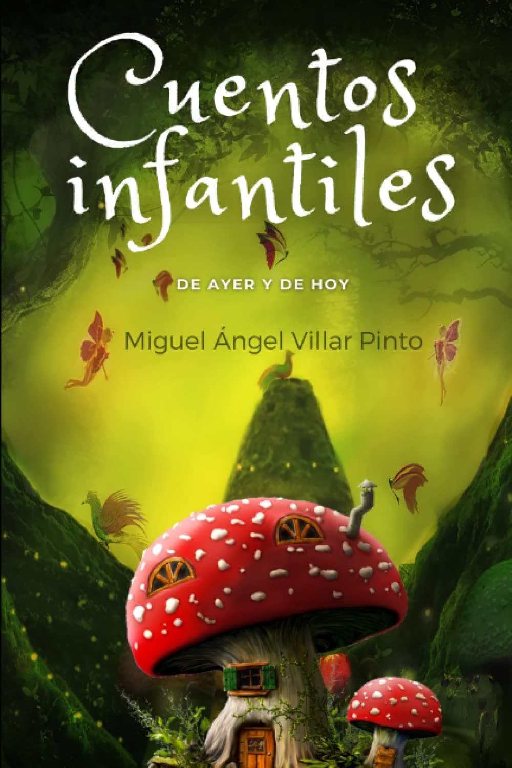 Cuentos infantiles de ayer y de hoy (Spanish Edition)