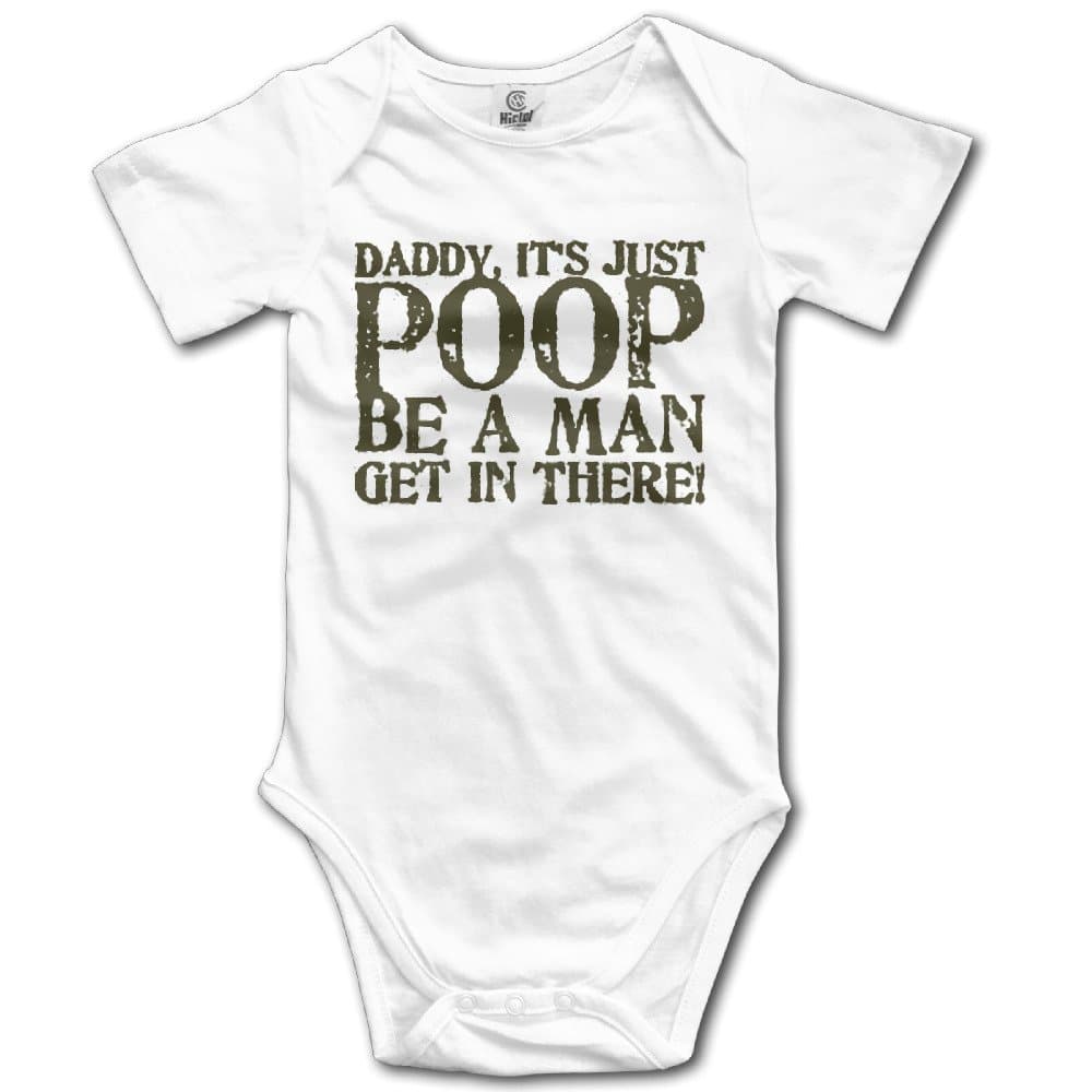Daddy It's Just Poop Be A Man Get in There Cute Baby Onesie Cotton Funny Onesies
