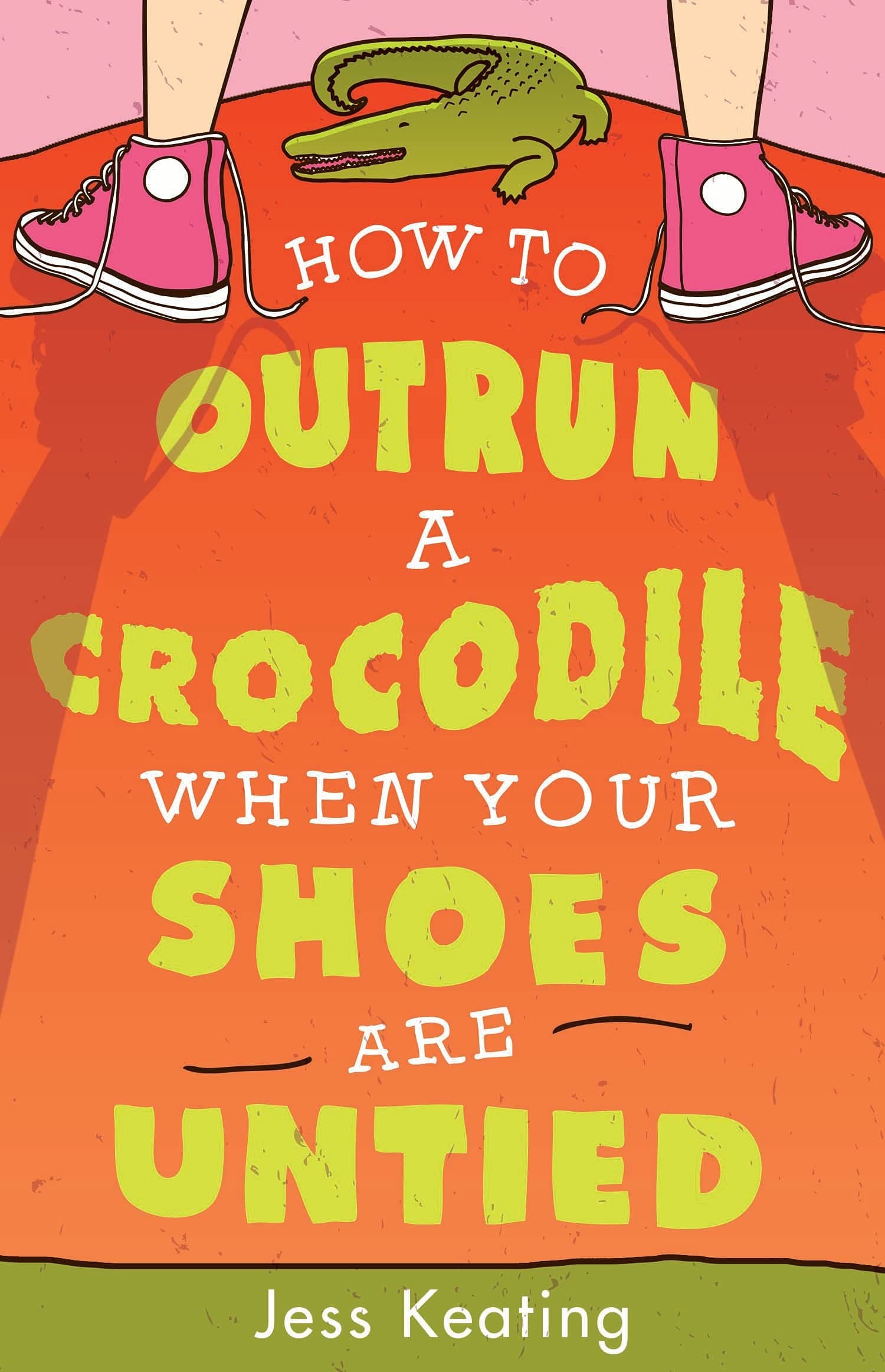 How to Outrun a Crocodile When Your Shoes Are Untied Paperback – June 3, 2014