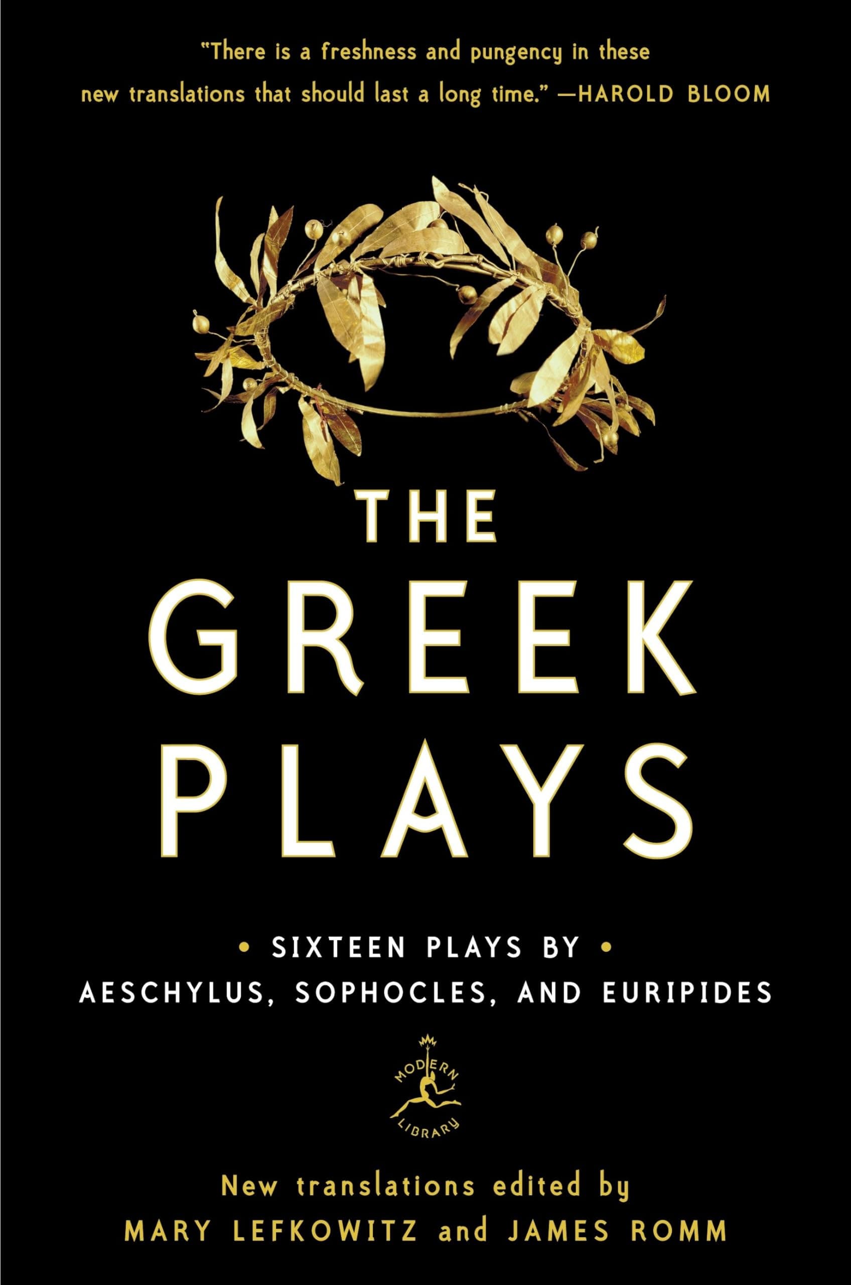 The Greek Plays: Sixteen Plays by Aeschylus, Sophocles, and Euripides (Modern Library Classics)