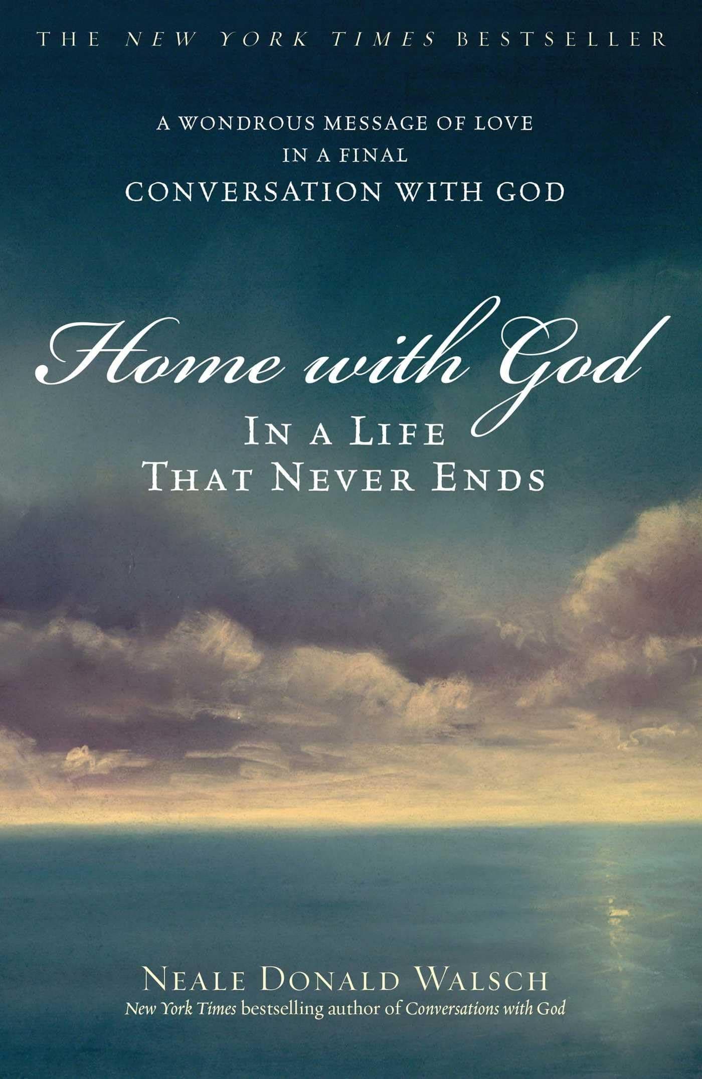 Home with God: In a Life That Never Ends Paperback – March 6, 2007