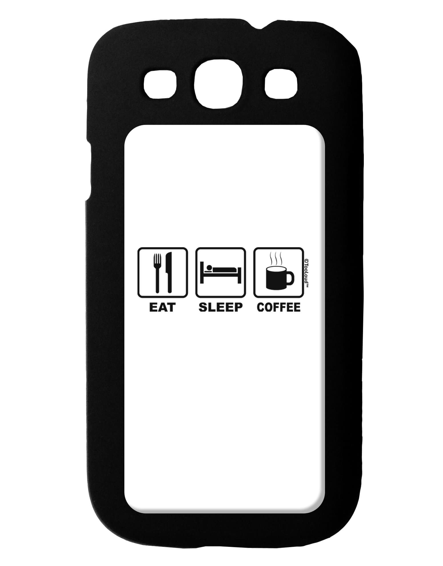 TooLoud Eat Sleep Coffee Design Galaxy S3 Case