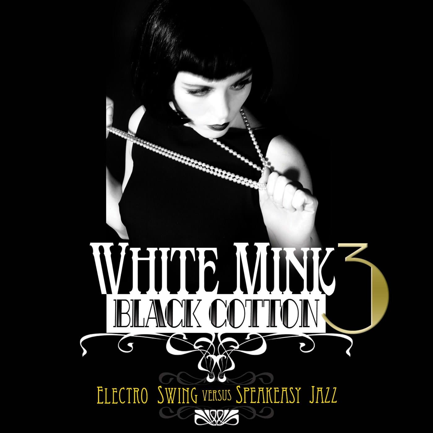 White Mink: Black Cotton - Electro Swing vs Speakeasy Jazz Vol. 3