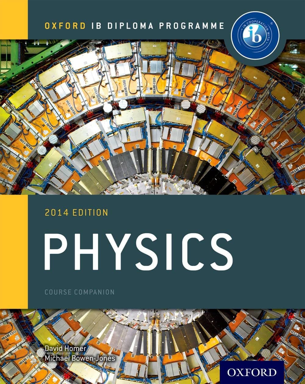 Physics Course Companion: Oxford IB Diploma Program (IB Science 2014)