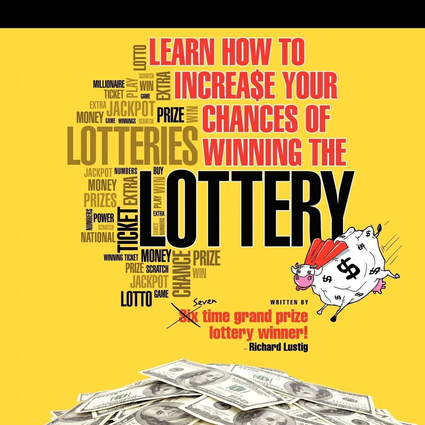 Learn How To Increase Your Chances of Winning The Lottery Paperback – Illustrated, 14 Sept. 2010