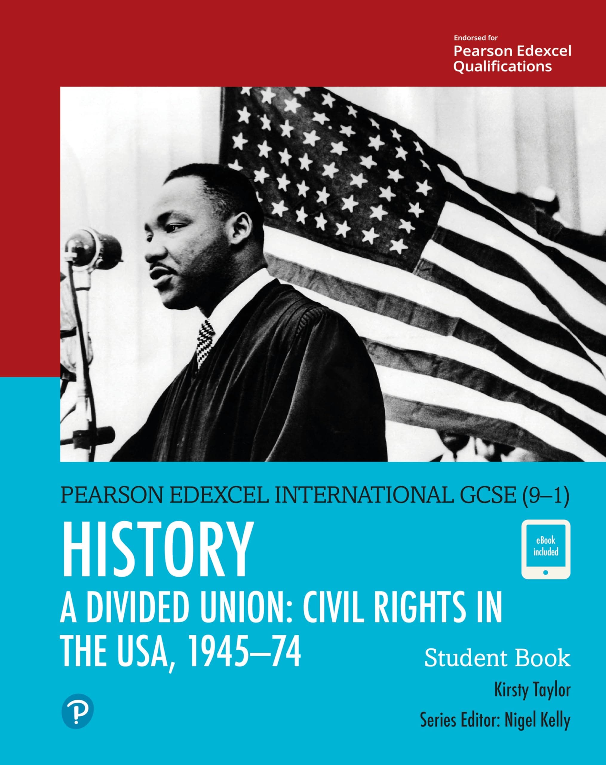 Edexcel International GCSE (9-1) History A Divided Union: Civil Rights in the USA, 1945-74 Student Book