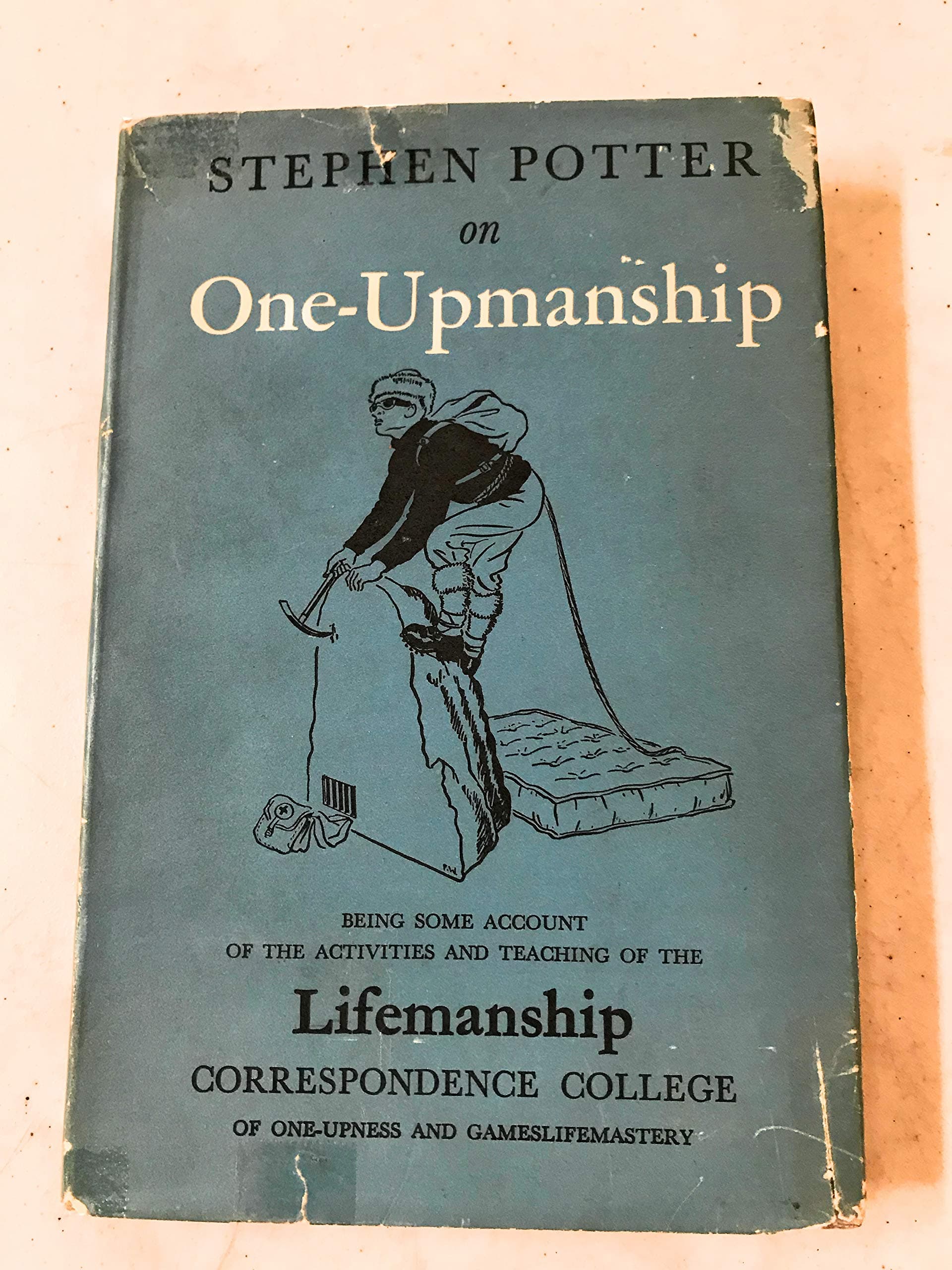 Stephen Potter on One_Upmanship Hardcover – 1 Jan. 1960
