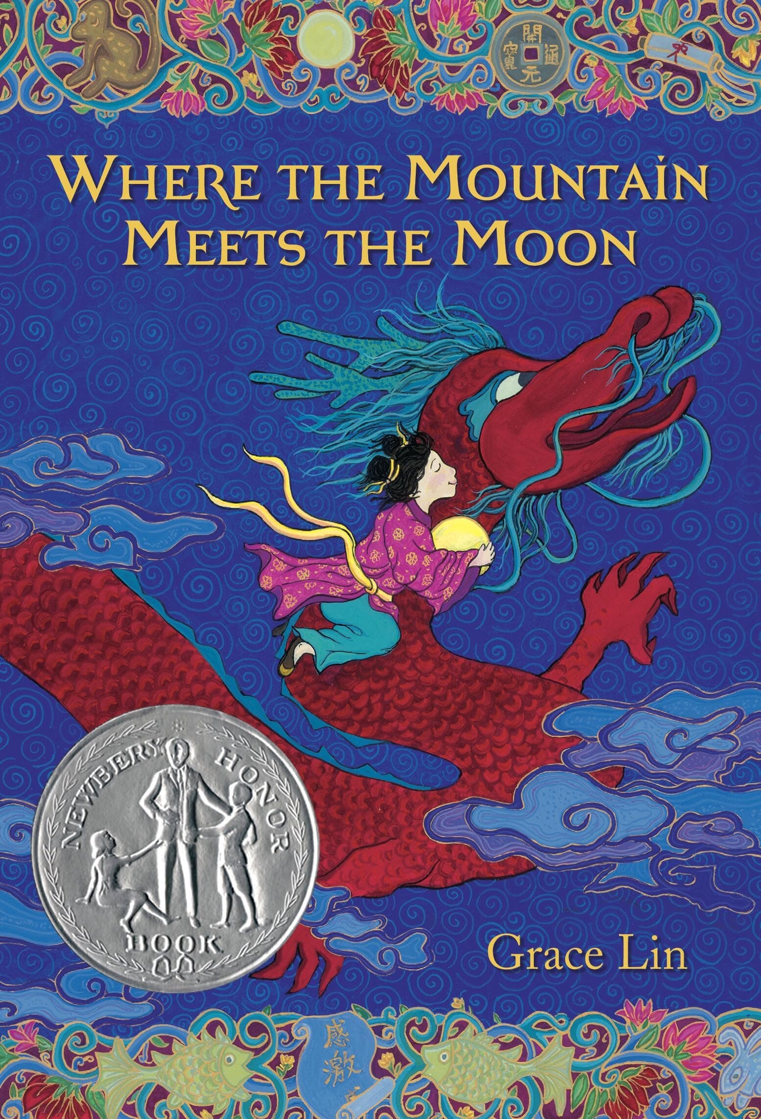 Where the Mountain Meets the Moon (Newbery Honor Award Winner)